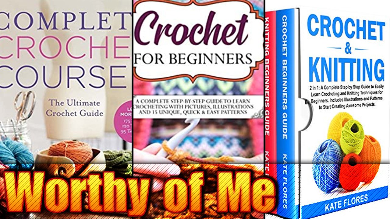 8 Worthy Courses to Check Out on Crocheting for Beginners